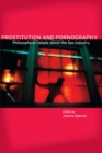 Prostitution and Pornography : Philosophical Debate About the Sex Industry - Book