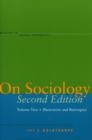 On Sociology Second Edition Volume Two : Illustration and Retrospect - Book