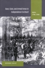 Race, State, and Armed Forces in Independence-Era Brazil : Bahia, 1790s-1840s - Book