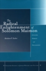 The Radical Enlightenment of Solomon Maimon : Judaism, Heresy, and Philosophy - Book
