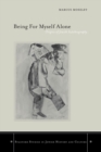 Being for Myself Alone : Origins of Jewish Autobiography - Book