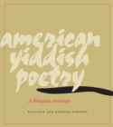 American Yiddish Poetry : A Bilingual Anthology - Book