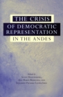 The Crisis of Democratic Representation in the Andes - Book