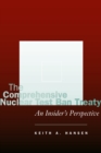 The Comprehensive Nuclear Test Ban Treaty : An Insider's Perspective - Book