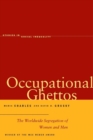 Occupational Ghettos : The Worldwide Segregation of Women and Men - Book