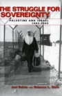 The Struggle for Sovereignty : Palestine and Israel, 1993-2005 - Book