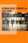 Rethinking Science, Technology, and Social Change - Book