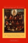 Genealogical Fictions : Limpieza de Sangre, Religion, and Gender in Colonial Mexico - Book