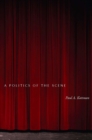 A Politics of the Scene - Book