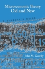 Microeconomic Theory Old and New : A Student's Guide - Book