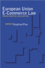 European Union E-Commerce Law : Consolidated Legislation - Book