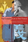 The Common Law in Two Voices : Language, Law, and the Postcolonial Dilemma in Hong Kong - Book