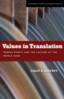 Values in Translation : Human Rights and the Culture of the World Bank - Book