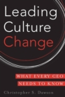 Leading Culture Change : What Every CEO Needs to Know - eBook