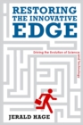 Restoring the Innovative Edge : Driving the Evolution of Science and Technology - Book