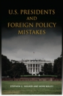 U.S. Presidents and Foreign Policy Mistakes - Book