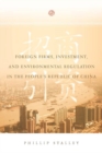Foreign Firms, Investment, and Environmental Regulation in the People's Republic of China - eBook