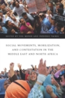 Social Movements, Mobilization, and Contestation in the Middle East and North Africa - Book
