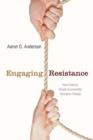 Engaging Resistance : How Ordinary People Successfully Champion Change - eBook