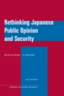 Rethinking Japanese Public Opinion and Security : From Pacifism to Realism? - eBook