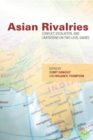 Asian Rivalries : Conflict, Escalation, and Limitations on Two-level Games - eBook