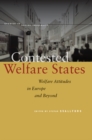 Contested Welfare States : Welfare Attitudes in Europe and Beyond - Book