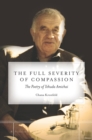 The Full Severity of Compassion : The Poetry of Yehuda Amichai - Book