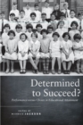 Determined to Succeed? : Performance versus Choice in Educational Attainment - Book