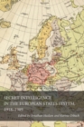 Secret Intelligence in the European States System, 1918-1989 - Book