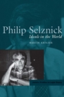 Philip Selznick : Ideals in the World - eBook