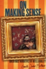 On Making Sense : Queer Race Narratives of Intelligibility - eBook