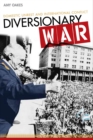 Diversionary War : Domestic Unrest and International Conflict - eBook