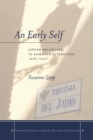 An Early Self : Jewish Belonging in Romance Literature, 1499-1627 - Book