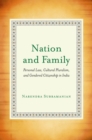 Nation and Family : Personal Law, Cultural Pluralism, and Gendered Citizenship in India - Book
