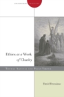 Ethics as a Work of Charity : Thomas Aquinas and Pagan Virtue - eBook