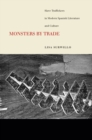 Monsters by Trade : Slave Traffickers in Modern Spanish Literature and Culture - eBook