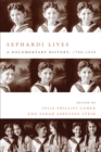 Sephardi Lives : A Documentary History, 1700-1950 - eBook