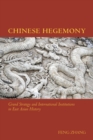 Chinese Hegemony : Grand Strategy and International Institutions in East Asian History - eBook