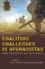 Coalition Challenges in Afghanistan : The Politics of Alliance - eBook