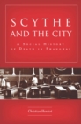 Scythe and the City : A Social History of Death in Shanghai - eBook