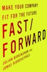 Fast/Forward : Make Your Company Fit for the Future - Book