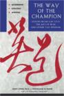 The Way of the Champion : Lessons from Sun Tzu's the Art of War and Other Tao Wisdom for Sports & Life - Book