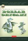 LaFosse & Alexander's Dollar Origami : Convert Your Ordinary Cash into Extraordinary Art!: Origami Book with 48 Origami Paper Dollars, 20 Projects and Instructional DVD - Book