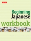 Beginning Japanese Workbook : Revised Edition: Practice Conversational Japanese, Grammar, Kanji & Kana (Online Audio for Listening Practice) - Book