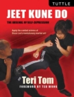 Jeet Kune Do : The Arsenal of Self-Expression - Book