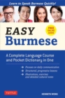 Easy Burmese : A Complete Language Course and Pocket Dictionary in One Fully Romanized, Free Online Audio and English-Burmese and Burmese-English Dictionary - Book