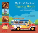 My First Book of Tagalog Words : An ABC Rhyming Book of Filipino Language and Culture - Book