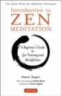 Introduction to Zen Training : A Physical Approach to Meditation and Mind-Body Training (The Classic Rinzai Zen Manual) - Book