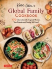 Katie Chin's Global Family Cookbook : Internationally-Inspired Recipes Your Friends and Family Will Love! - Book