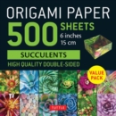 Origami Paper 500 sheets Succulents 6" (15 cm) : Tuttle Origami Paper: Double-Sided Origami Sheets  with 12 Different Photographs (Instructions for 6 Projects Included) - Book
